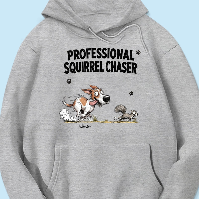 Professional Squirrel Chaser Quirky Dog Portrait From Your Dog Photo - Personalized Shirt - Funny Gift For Dog Lovers