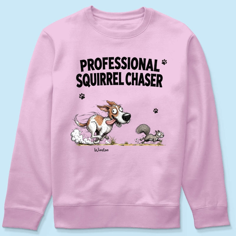 Professional Squirrel Chaser Quirky Dog Portrait From Your Dog Photo - Personalized Shirt - Funny Gift For Dog Lovers