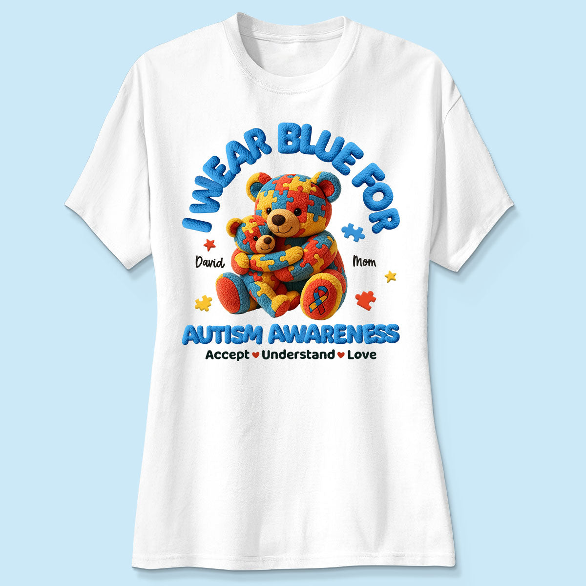 I Wear Blue For Autism Awareness Bear Mom & Kid Personalized Shirt