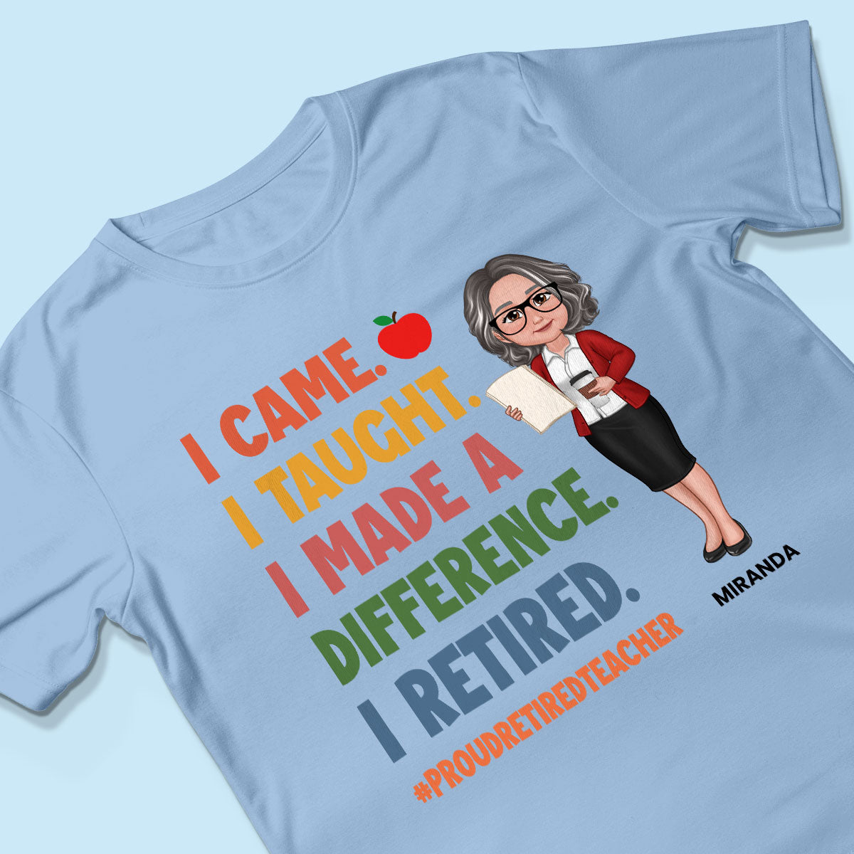 Proud Retired Teacher - Personalized Shirt - Retirement gift