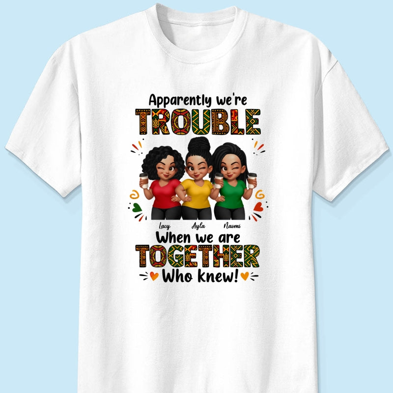 Tribal Pattern Besties Trouble Together - Personalized Shirt - Birthday Gift, Gift For Best Friends