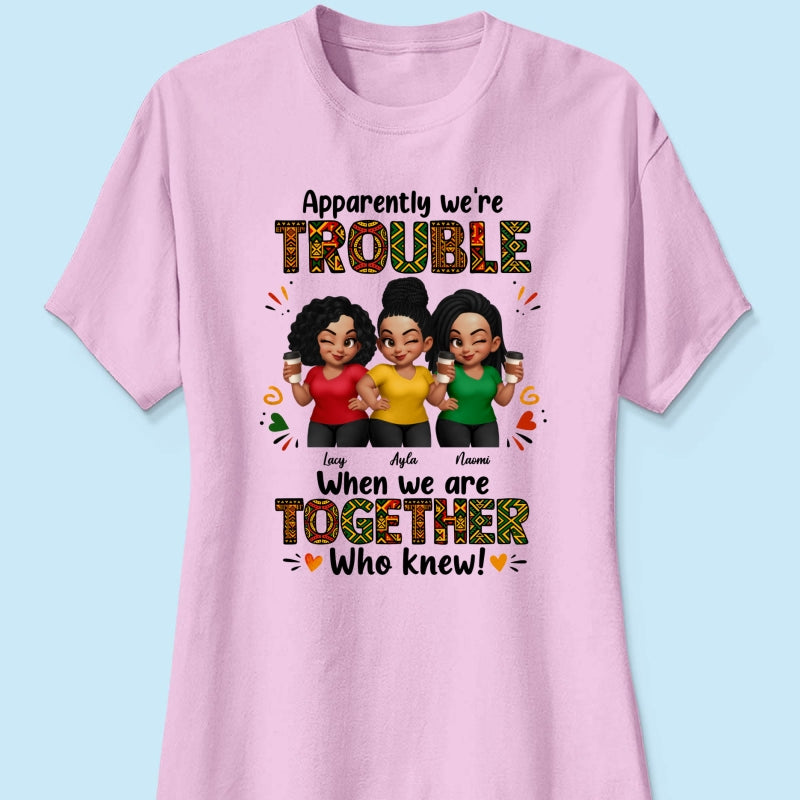 Tribal Pattern Besties Trouble Together - Personalized Shirt - Birthday Gift, Gift For Best Friends