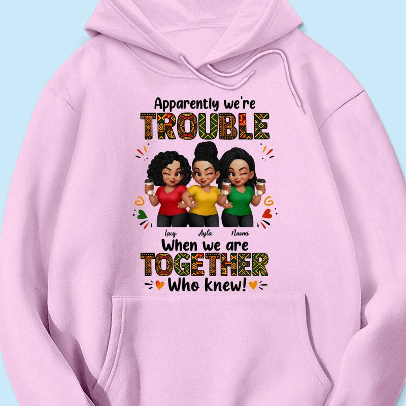 Tribal Pattern Besties Trouble Together - Personalized Shirt - Birthday Gift, Gift For Best Friends