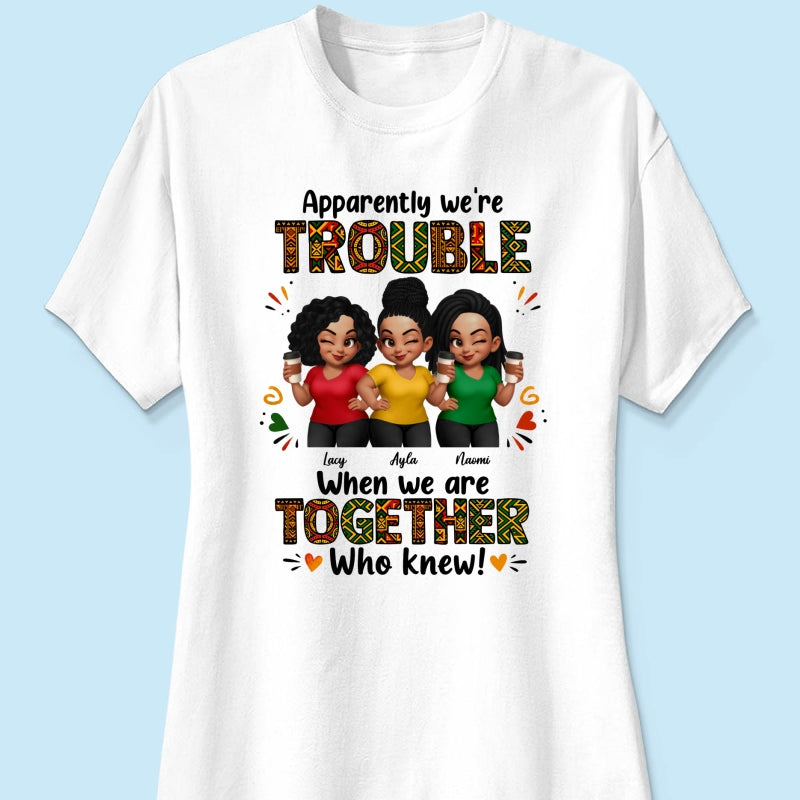 Tribal Pattern Besties Trouble Together - Personalized Shirt - Birthday Gift, Gift For Best Friends
