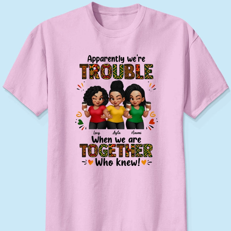 Tribal Pattern Besties Trouble Together - Personalized Shirt - Birthday Gift, Gift For Best Friends
