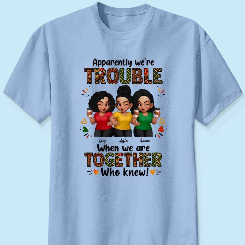 Tribal Pattern Besties Trouble Together - Personalized Shirt - Birthday Gift, Gift For Best Friends