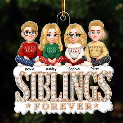 Siblings Forever 3D Crystal Effect - Personalized Acrylic Ornament - Christmas Gift for Siblings