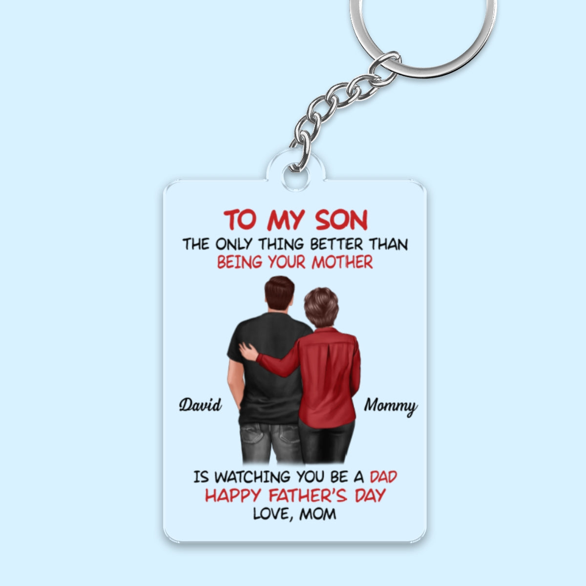 To My Son From Mom Happy Father‘s Day Back View Personalized Acrylic Keychain