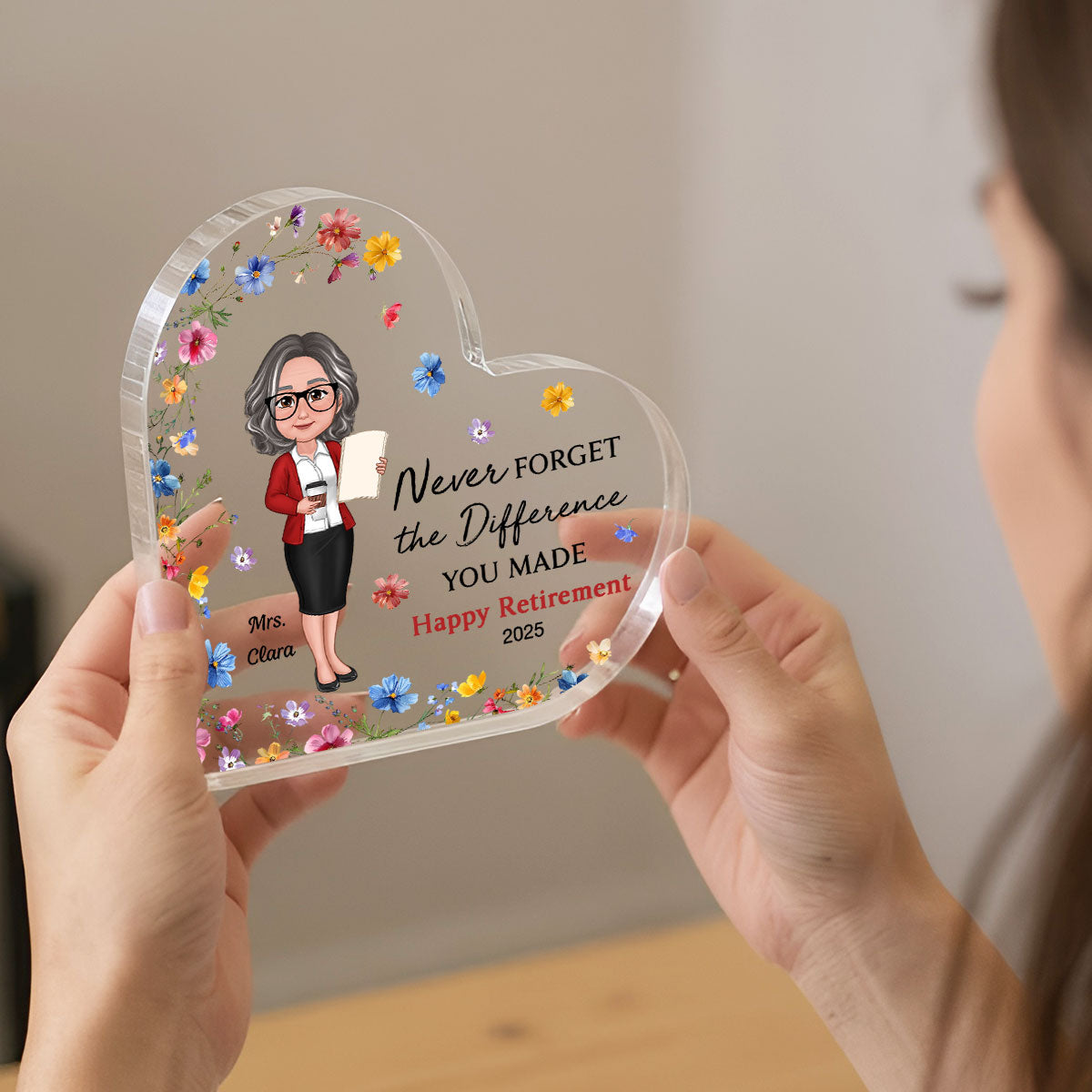 Never Forget The Difference You've Made, Personalized Heart Acrylic Plaque for Teacher, Retirement Gift for Teacher, Teacher Appreciation