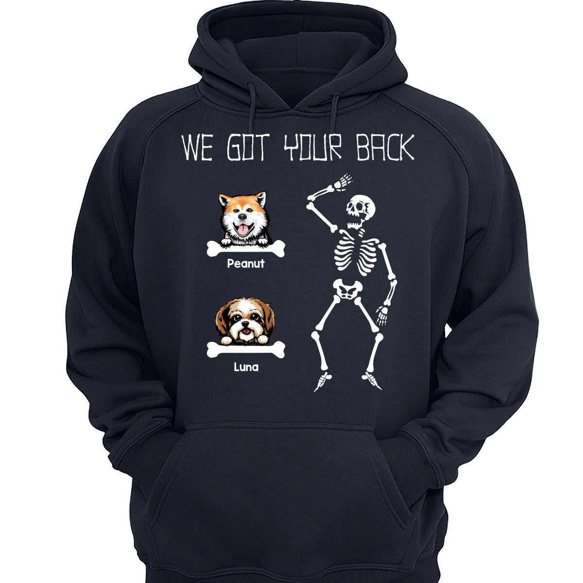 I Got Your Back Dogs On Bone Funny Gift For Dog Lover Personalized Shirt