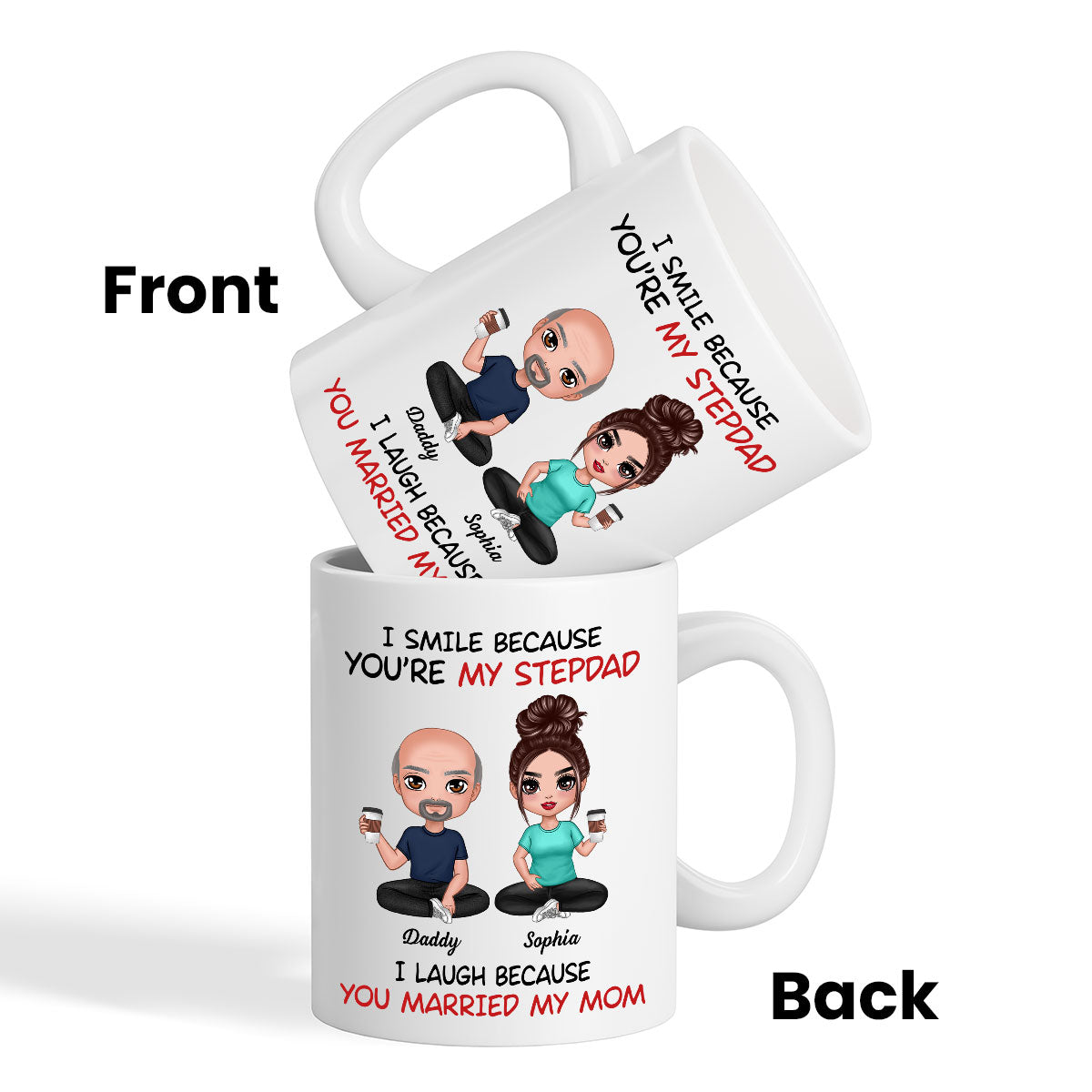 I Smile Because You‘re My Stepdad Personalized Mug
