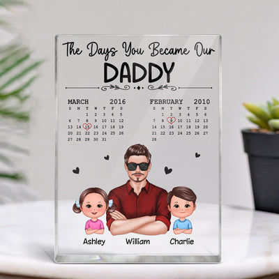 The Days You Became Our Dad Man & Doll Kids - Personalized Acrylic Block Plaque