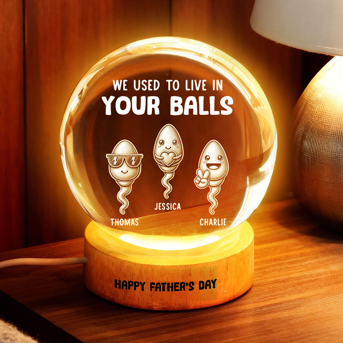 We Used To Live In Your Balls - Personalized Crystal Ball LED Night Light - Funny Father's Day Gift For Dad