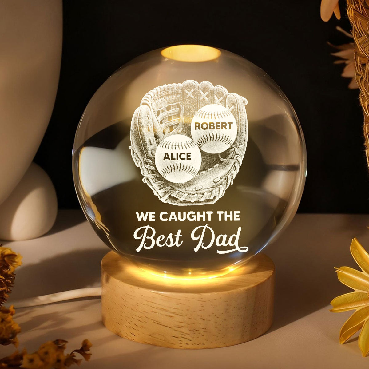 Baseball Glove We Caught The Best Dad - Personalized Crystal Ball LED Night Light - Father's Day Gift For Baseball Dad