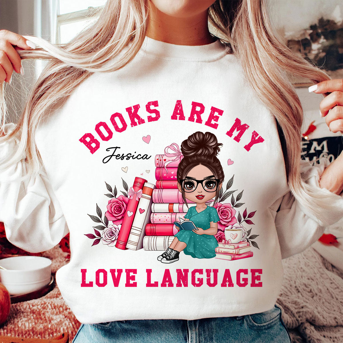 Books Are My Love Language  Gift For Book Lover, Bookworm Personalized Shirt