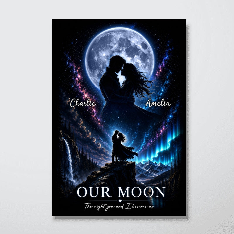 The Night You and I Became Us Custom Moon Phase by Date - Personalized Poster - Anniversary Gift for Her, for Him