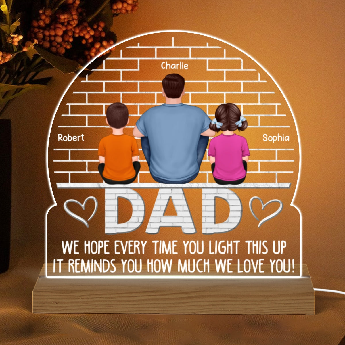 Brick Background Back View Man Kids Dog Cat We Hope Every Time You Light This Up Personalized Custom Shape Acrylic Plaque Warm LED Night Light