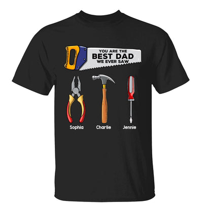 Best Dad Grandpa We Ever Saw Tools Personalized Shirt