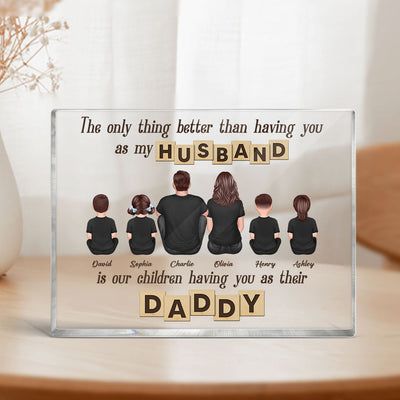 The Only Thing Better Than Being My Husband Personalized Rectangle Acrylic Block Plaque, Gift For Dad