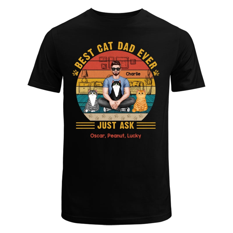 Best Cat Dad Ever Real Man Sitting With Fluffy Cats Personalized Shirt