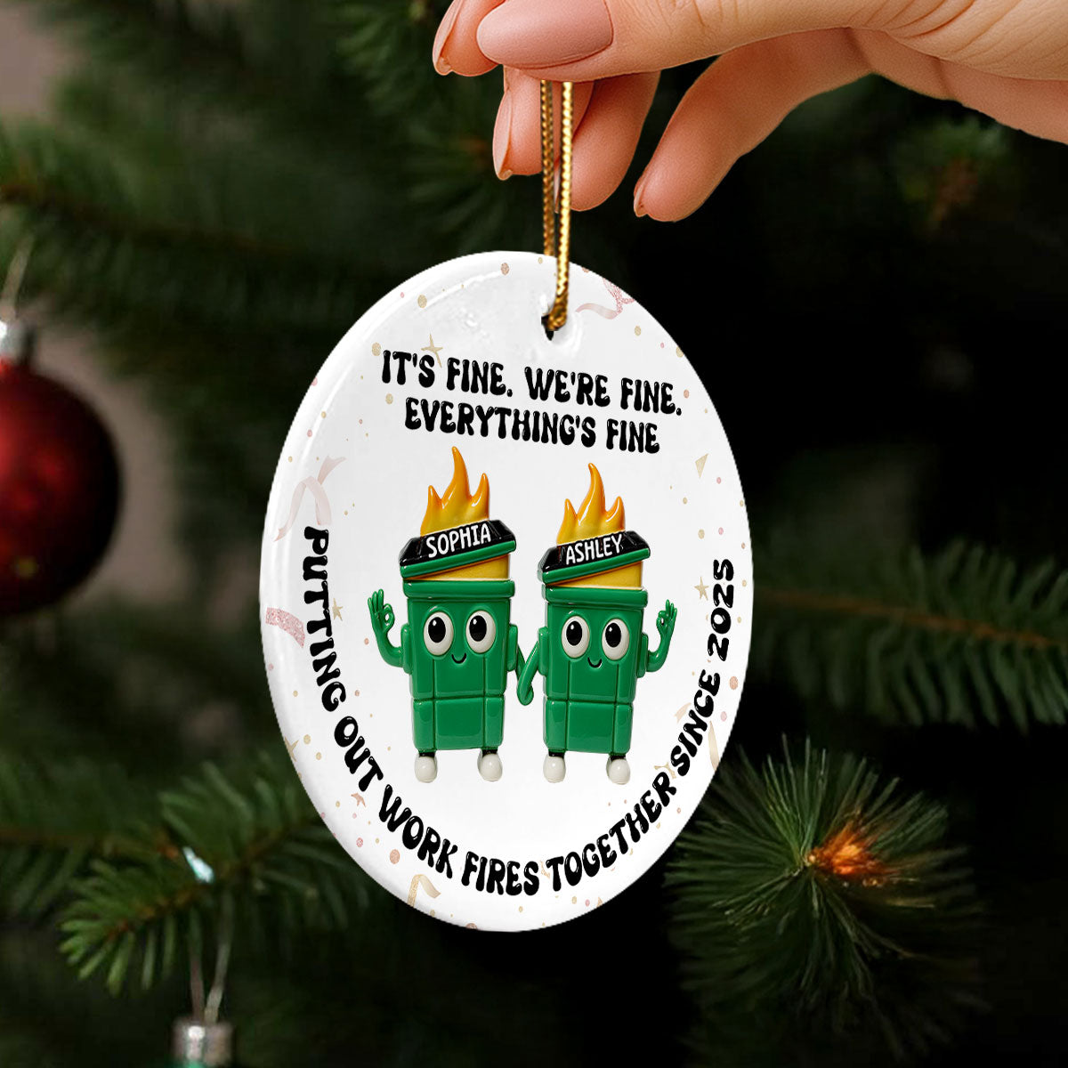 Putting Out Work Fires Together Work Bestie 3D Effect Dumpster Fires - Personalized Ceramic Ornament - Funny Gift For Colleagues