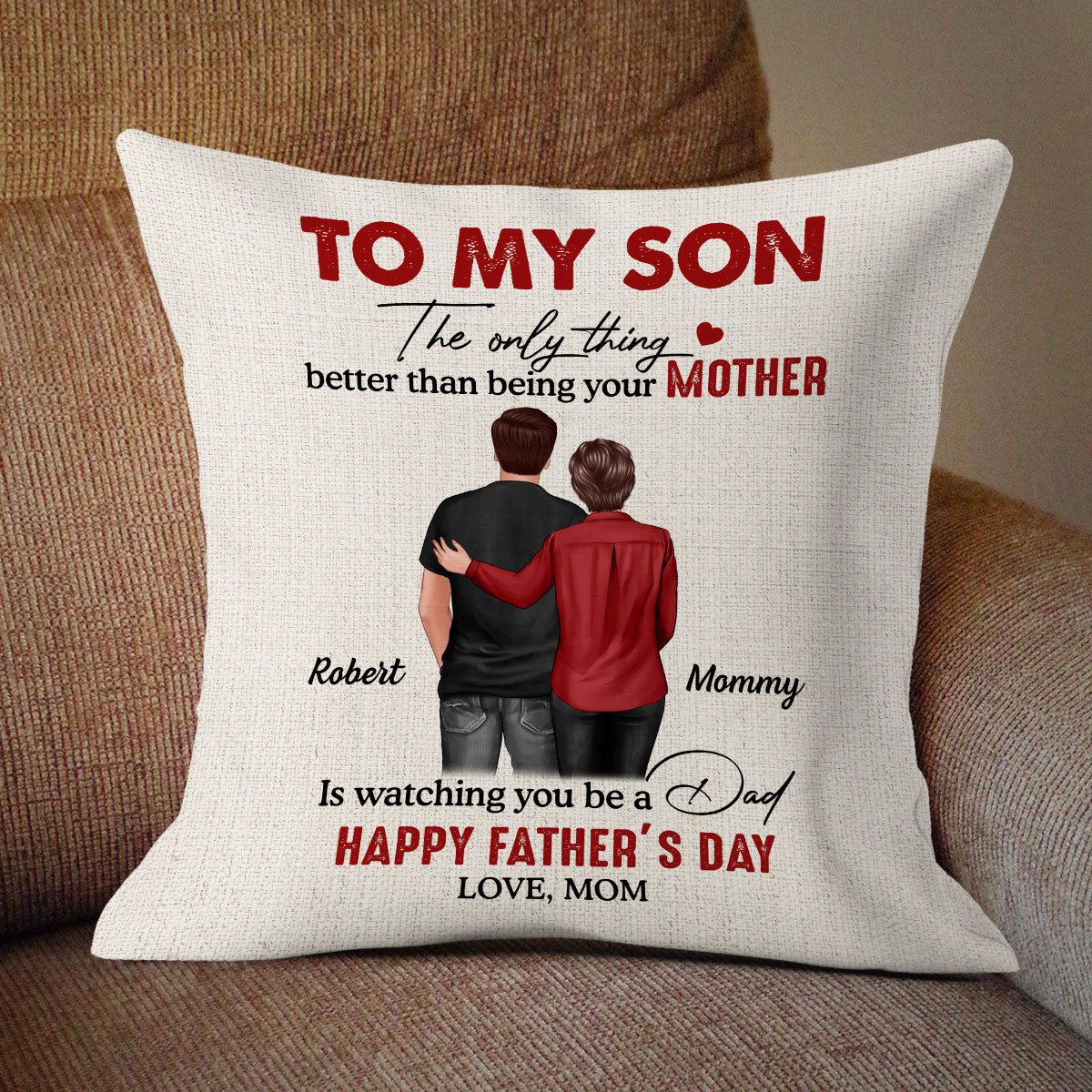 To My Son From Mom Happy Father‘s Day Back View Personalized Pillow (Insert Included)