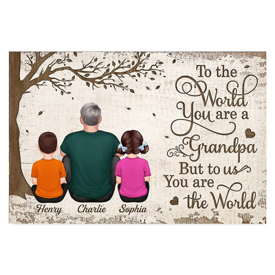 To The World You Are A Grandpa Personalized Horizontal Poster