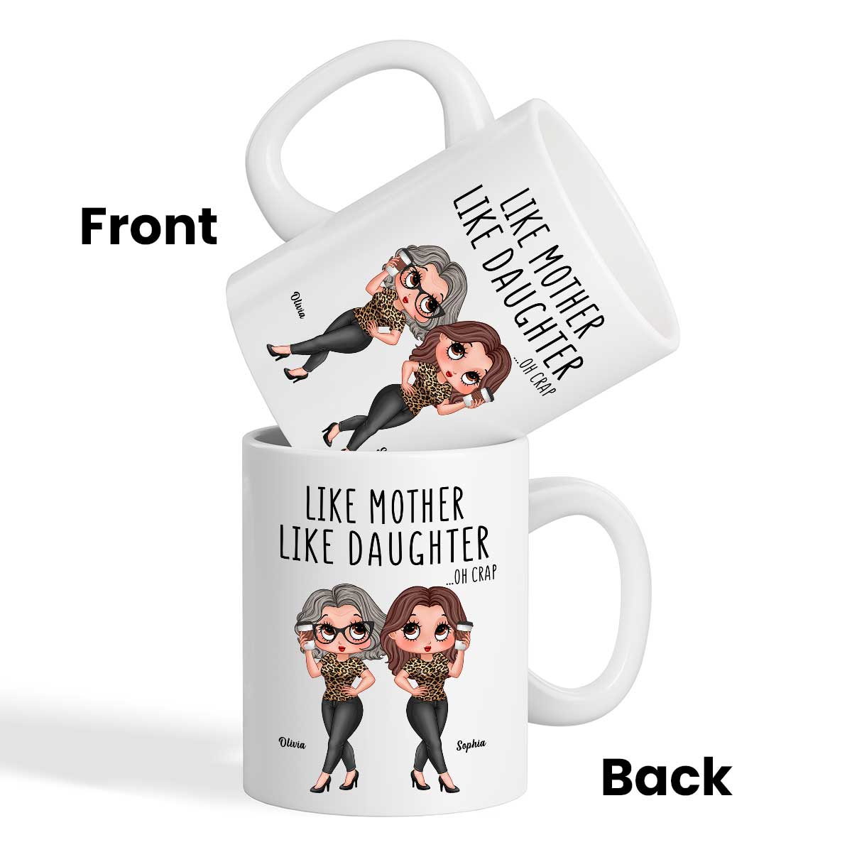 Like Mother Like Daughter Funny Gift For Mom Personalized Mug