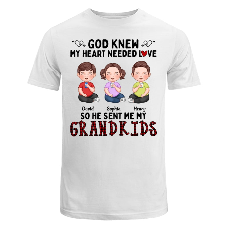 God Knew My Heart Needed Love Cute Grandkids Sitting Personalized Shirt