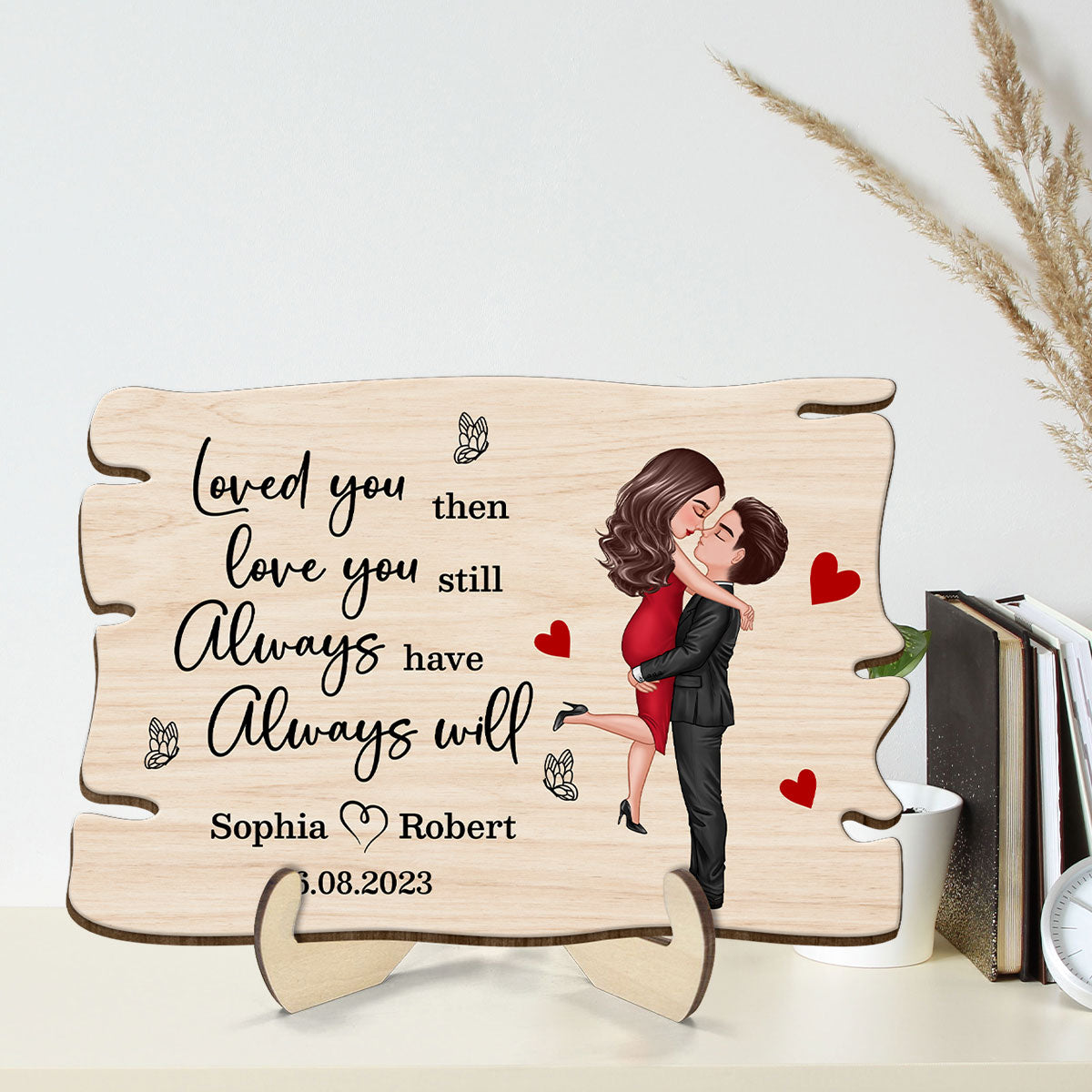 Couple Hugging Kissing Loved You Then Personalized Wooden Plaque