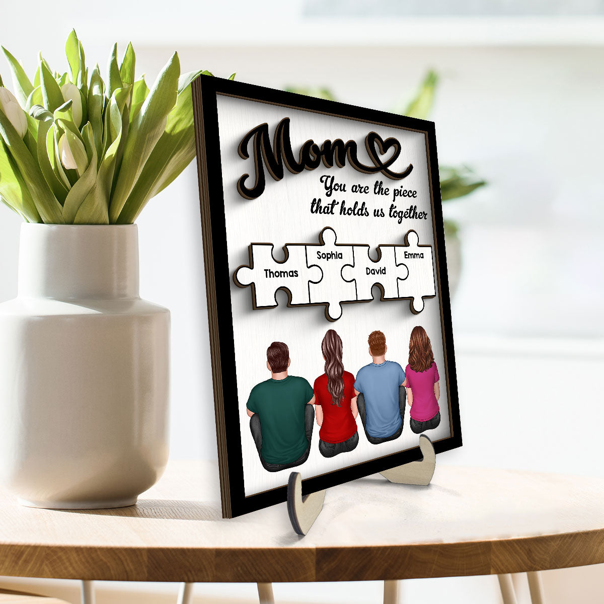 Mom You Are The Piece That Holds Us Together Personalized 2-Layer Wooden Plaque