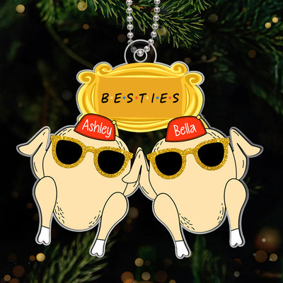 Friends Turkey Thanksgiving Christmas Personalized Acrylic Ornament, Funny Christmas Gift For Besties, Best Friends