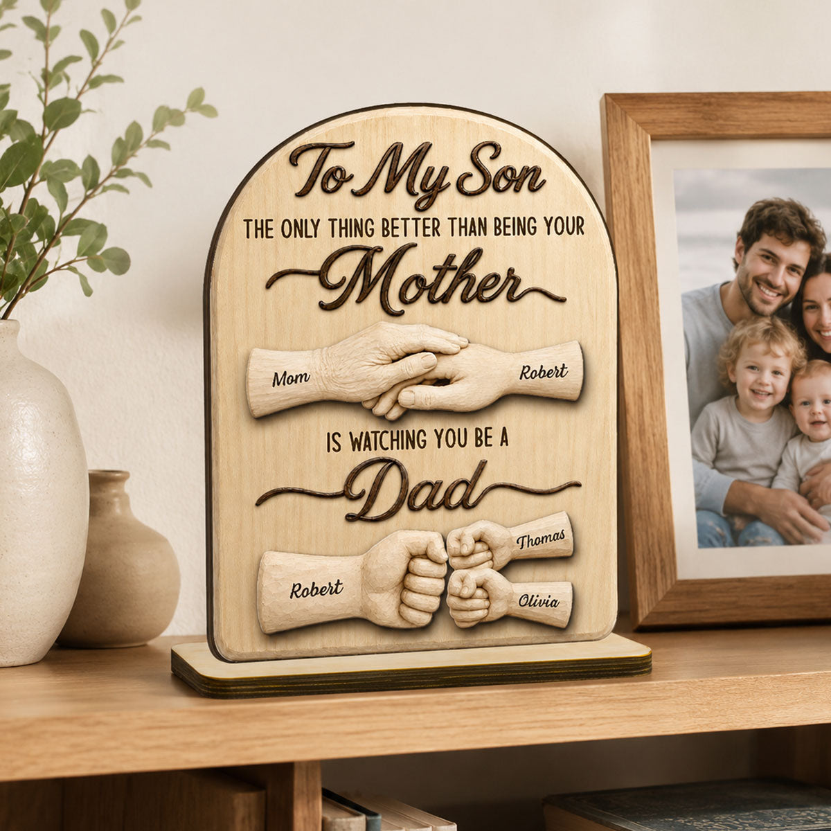 To My Son Watching You Be A Dad From Mom - Personalized 2-Layered Wooden Plaque - Father's Day Gift For Son