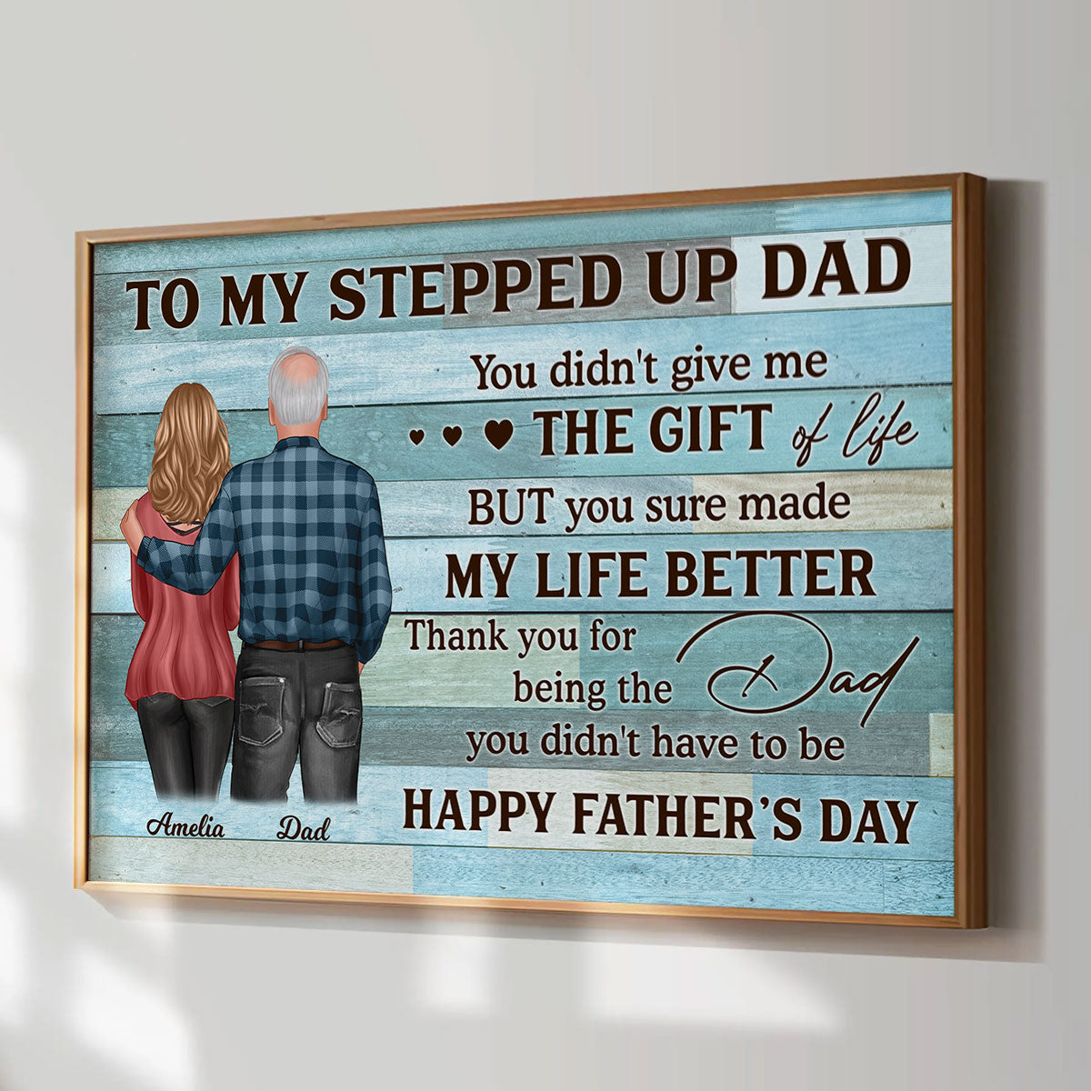 To My Stepped Up Dad Personalized Poster| Heartfelt Father's Day Gift For Stepdad, Stepfather, Bonus Dad