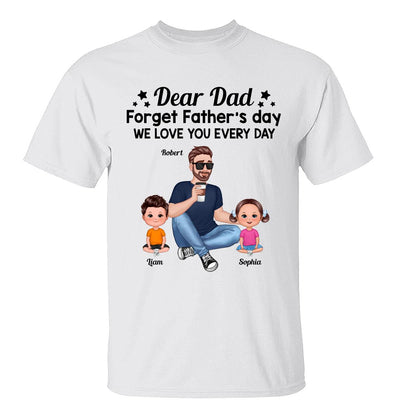 Forget Father‘s Day Cartoon Dad Sitting With Doll Kids Personalized Shirt
