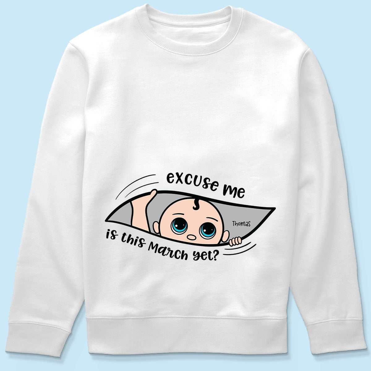 Excuse Me Is It Yet, Pregnancy Announcement, - Personalized Shirt