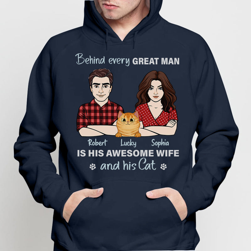 Behind Every Great Man Is His Wife And His Cats Personalized Shirt
