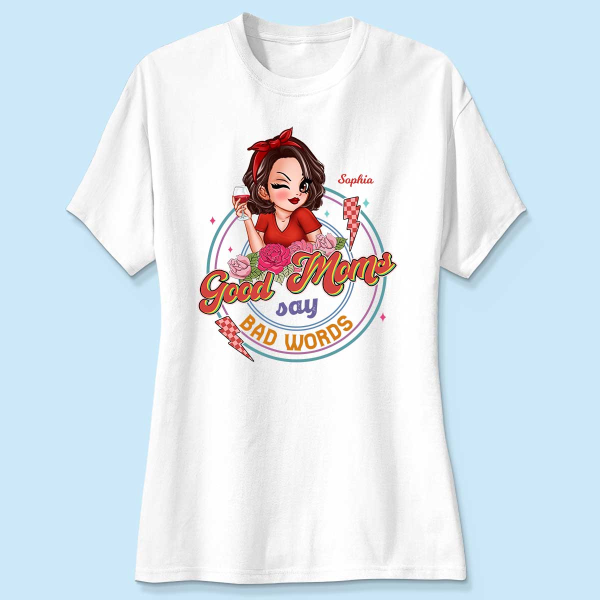 Good Moms Say Bad Words Retro Personalized Shirt, Gift For Mom
