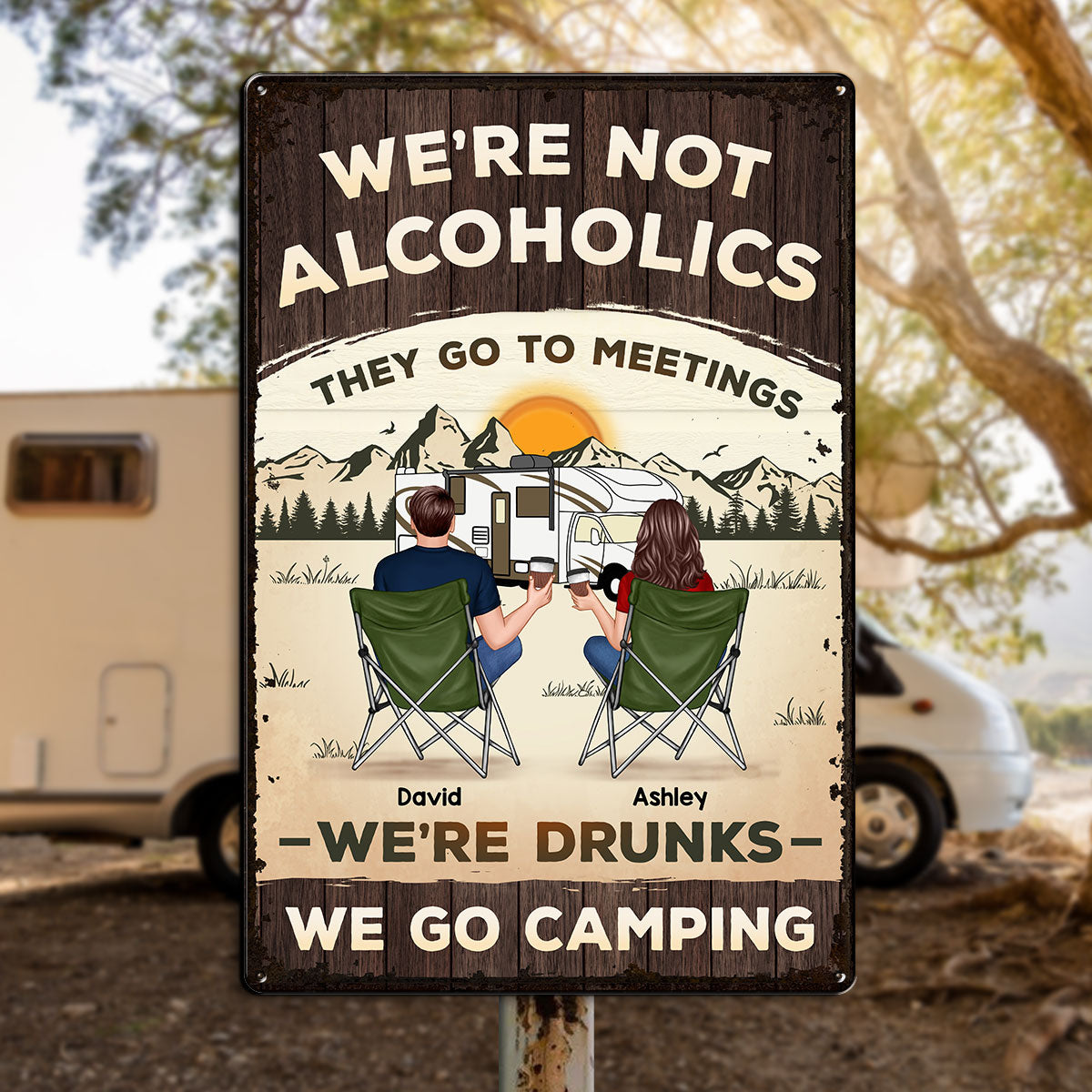 We're Not Alcoholic Camping Personalized Home Decor Metal Sign, House Warming Gift For Couple