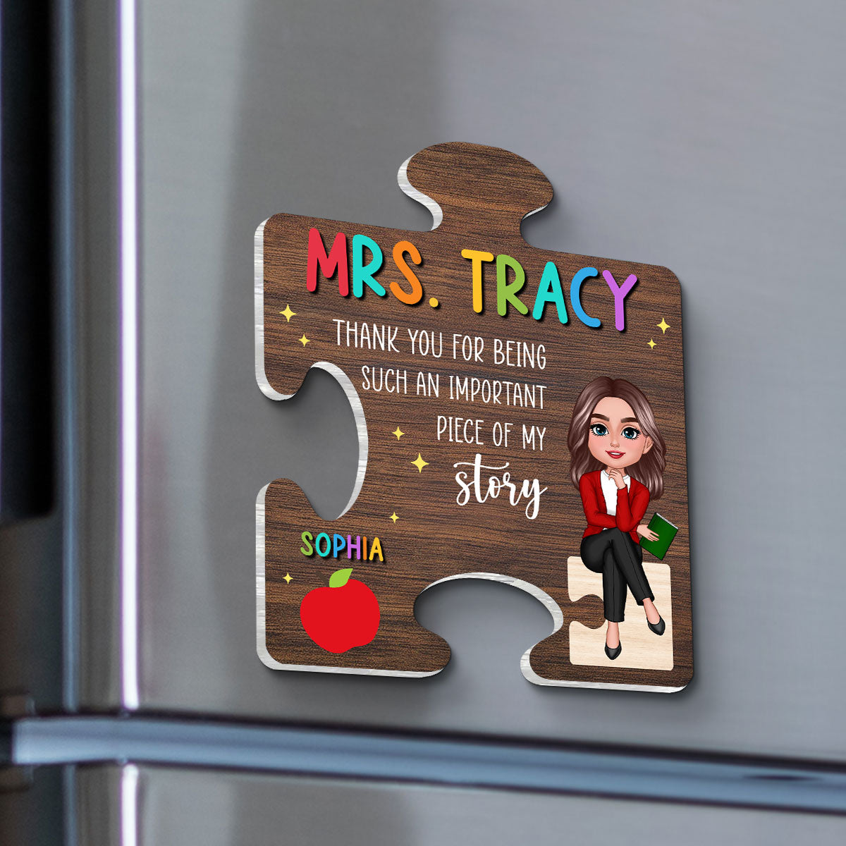 Teacher Thank You For Being Important Piece Of My Story Personalized Acrylic Magnet