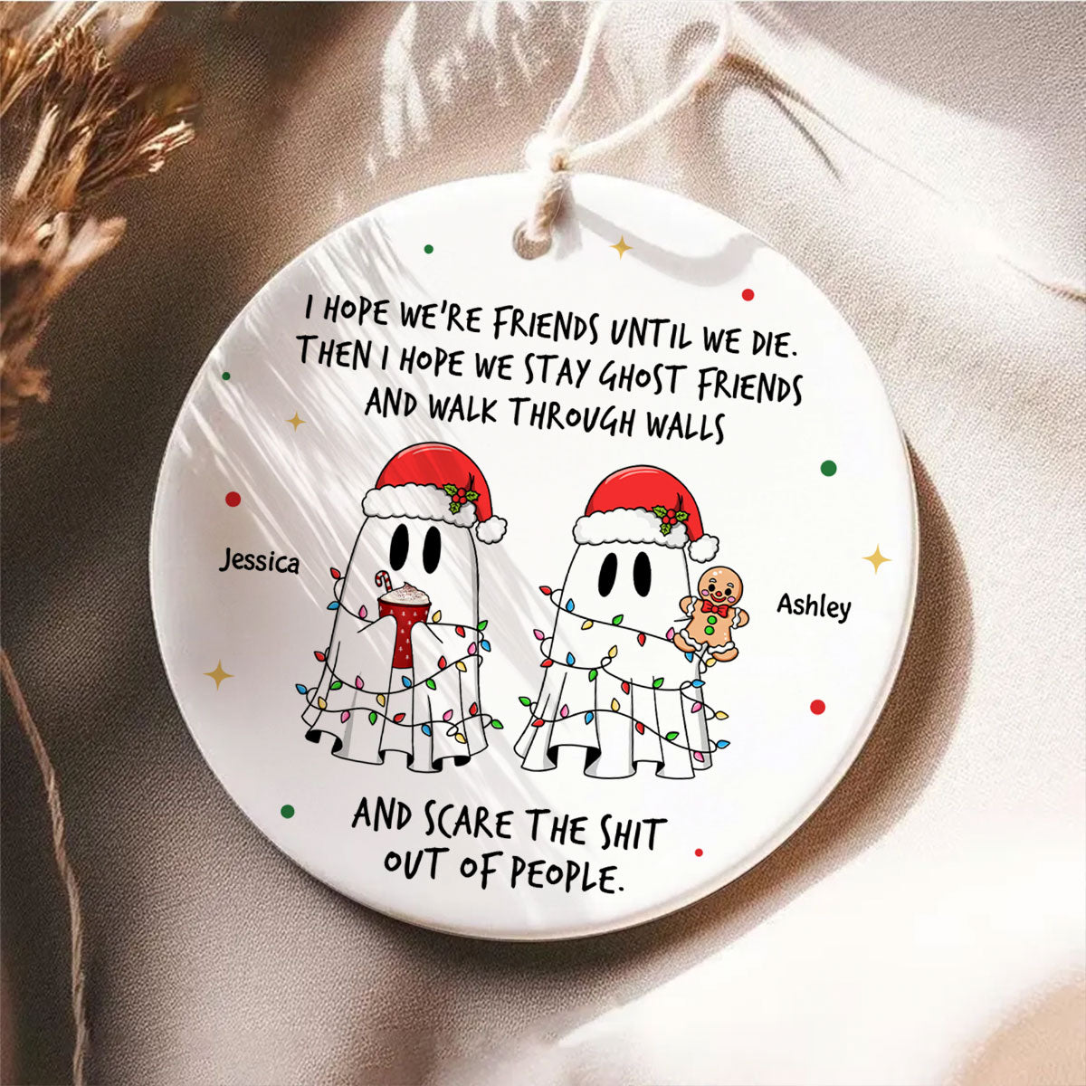 Ghost Friends Funny Christmas Gift Personalized Circle Ceramic Ornament, Christmas Gift for Best Friends, Besties, Coworkers