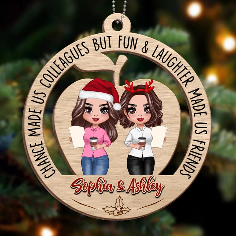 Chance Made Us Colleagues Teacher Besties Personalized Wooden Ornament