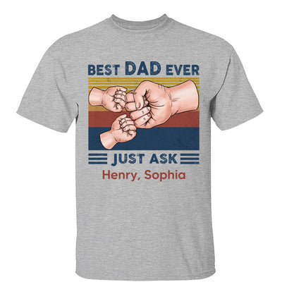 Fist Bump Best Dad Ever Just Ask Personalized Shirt