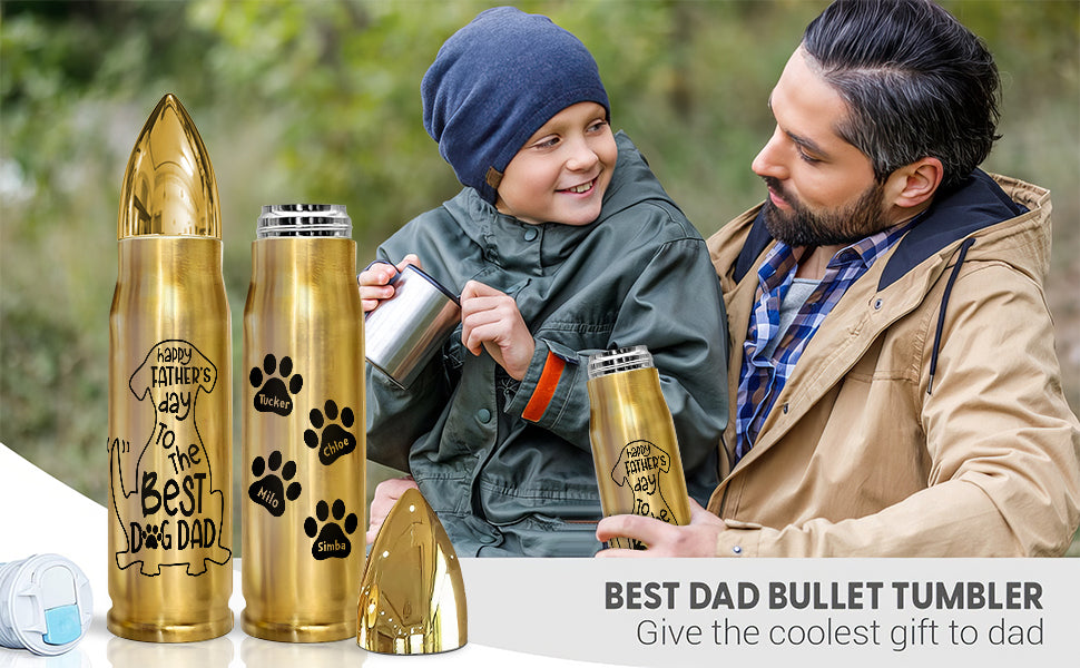Happy Father‘s Day To The Best Dog Dad Personalized Bullet Tumbler