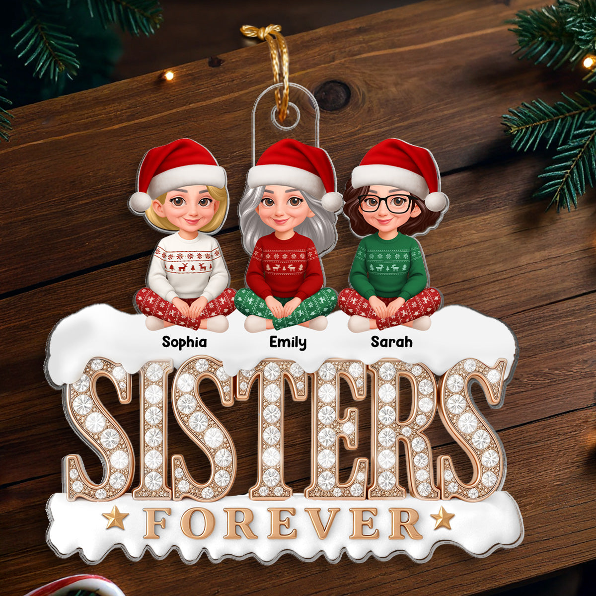 3D Shining Effect Sisters Forever Beautiful Women - Personalized Acrylic Ornament - Gift For Sisters