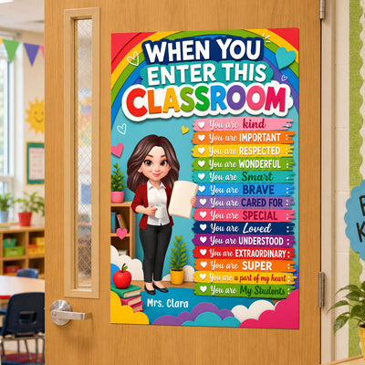 Colorful World When You Enter This Classroom - Personalized Poster - Back To School Gift For Teachers, Classroom Decor