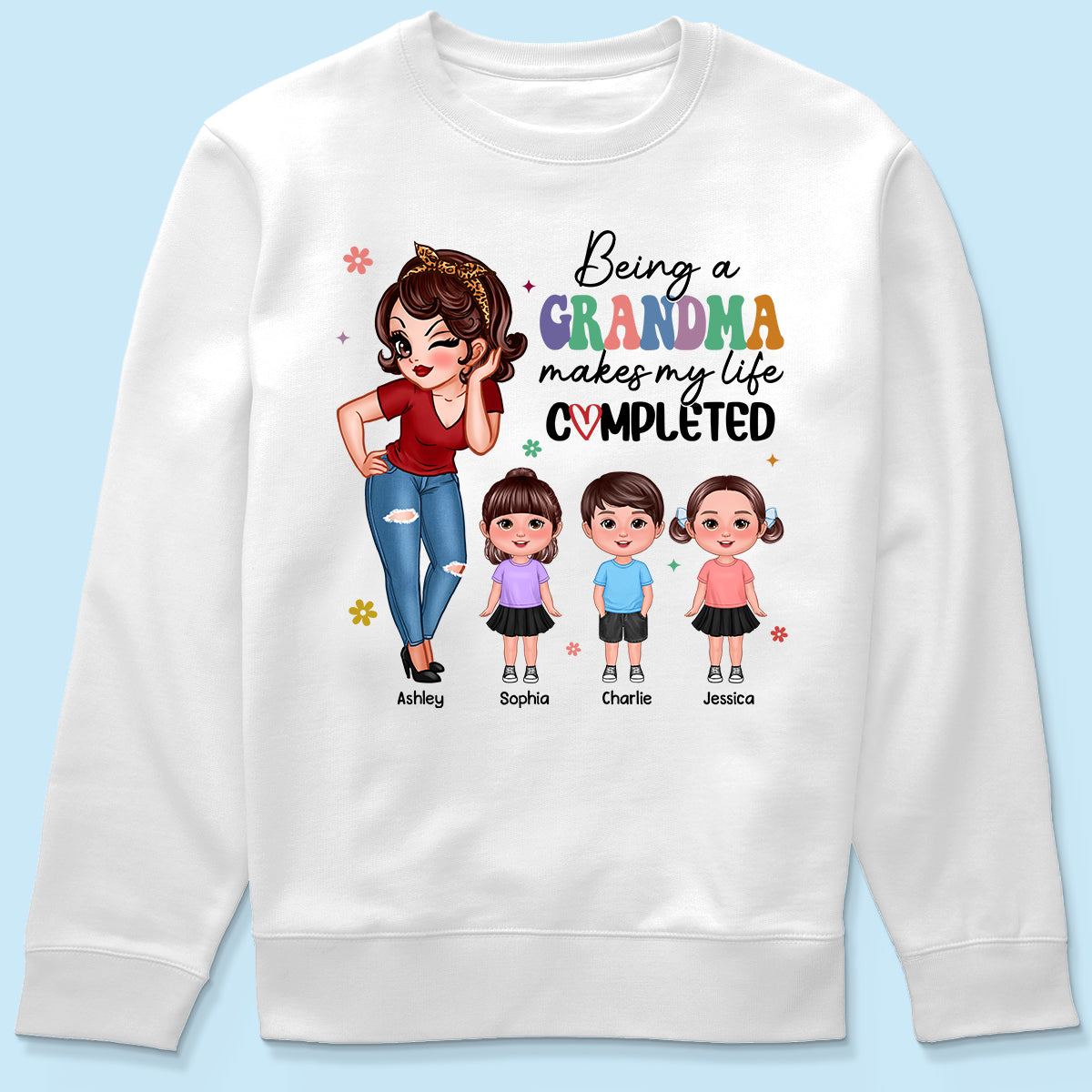 Being A Grandma Makes My Life Completed, Colorful Stylish Graphic, Personalized Shirt, Gift For Grandma