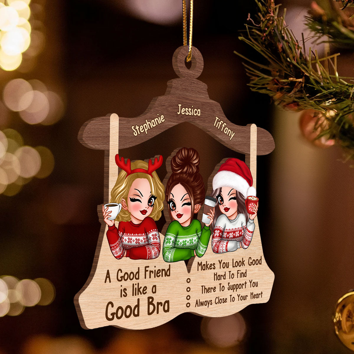 A Good Friend Is Like A Good Bra Personalized Wooden Ornament, Funny Christmas Gift For Besties, Best Friends, Sisters