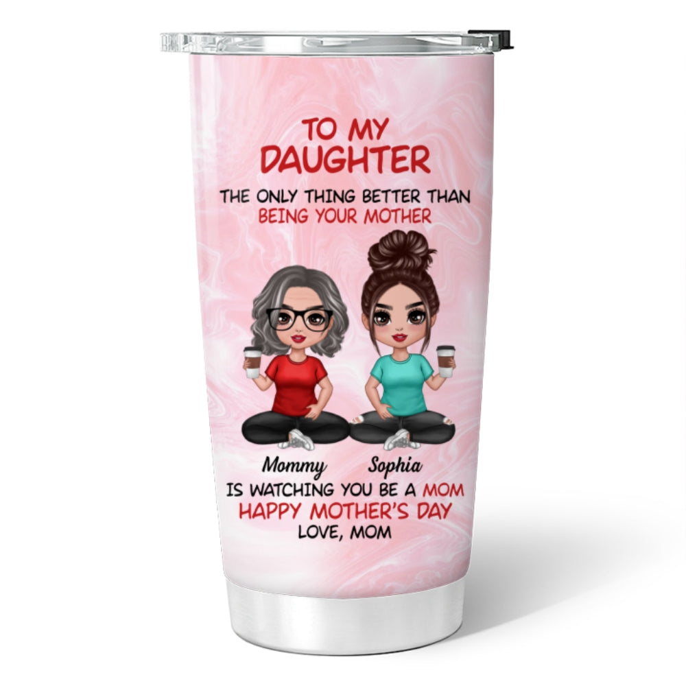 To My Daughter Doll Women Happy Mother‘s Day Personalized Tumbler