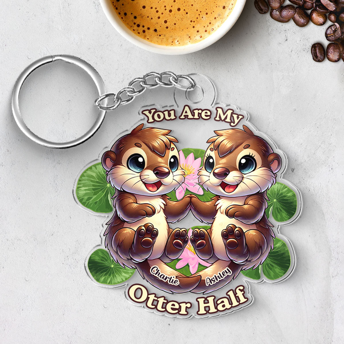 Cute Otter Couple Personalized Keychain, You Are My Otter Half Adorable Gift For Couples, For Her, For Him